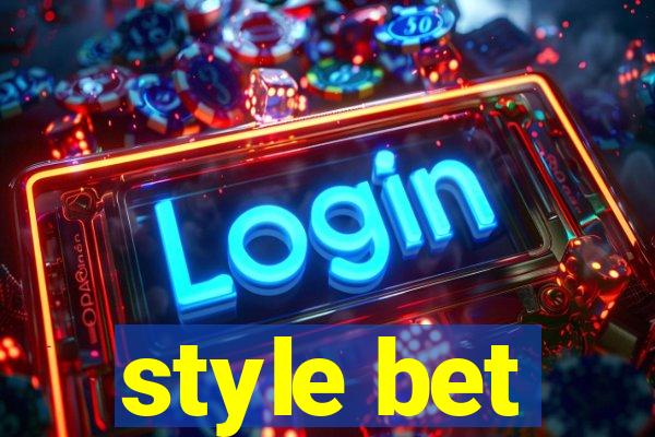 style bet