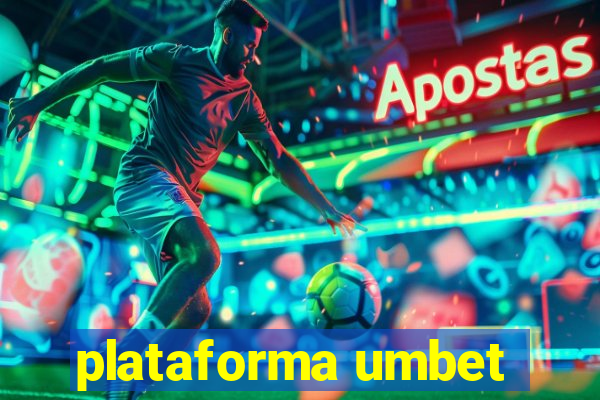 plataforma umbet