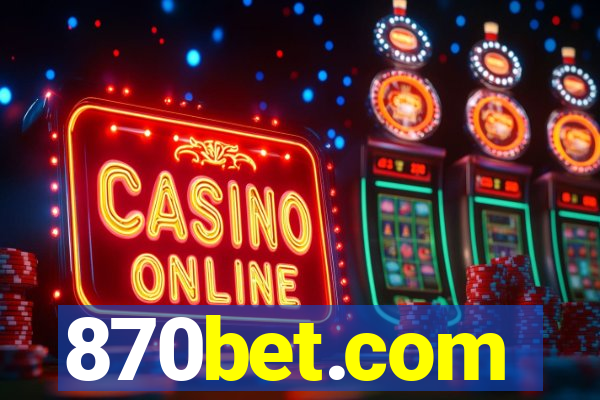 870bet.com