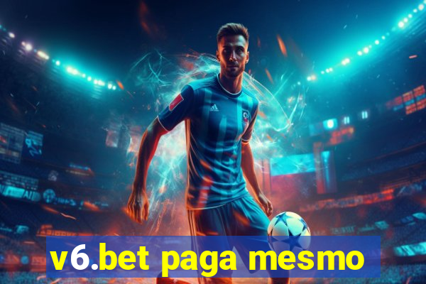 v6.bet paga mesmo