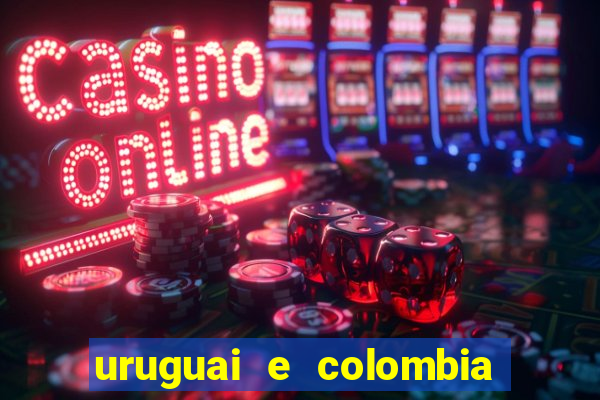 uruguai e colombia onde assistir