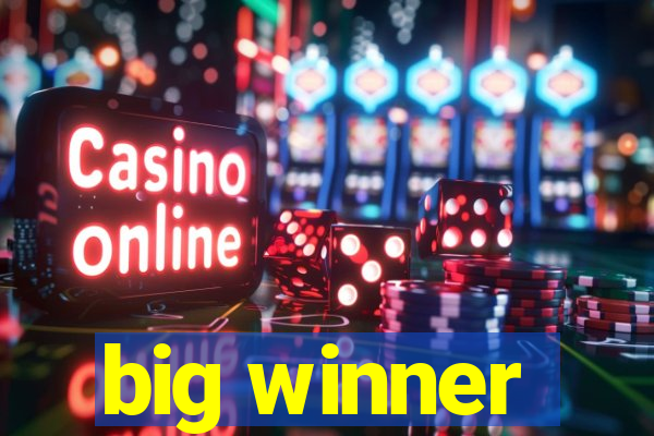 big winner