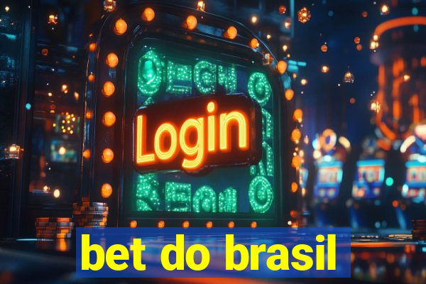 bet do brasil