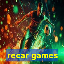 recar games