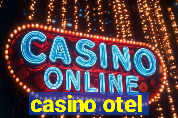 casino otel