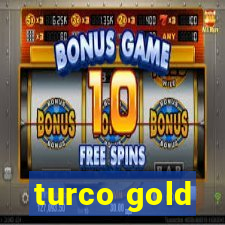 turco gold