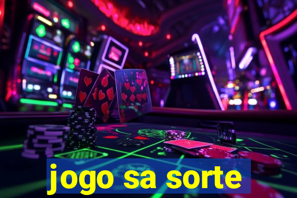 jogo sa sorte