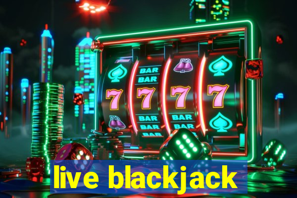 live blackjack