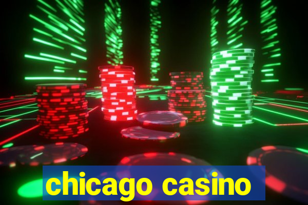 chicago casino