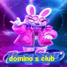 domino s club