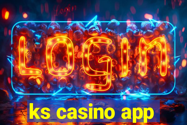 ks casino app