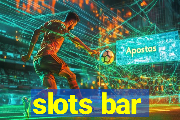 slots bar