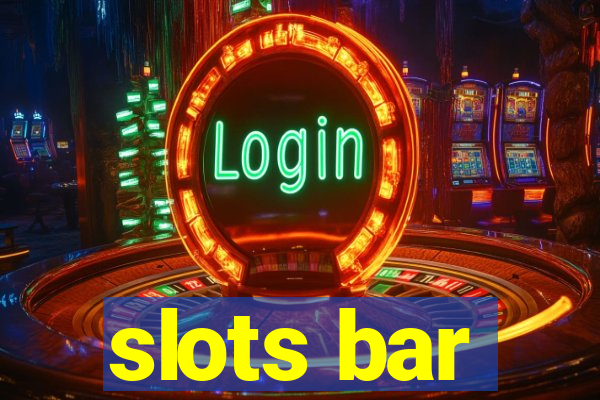 slots bar