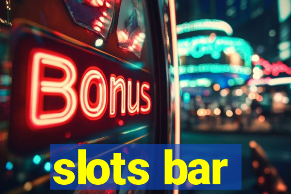 slots bar