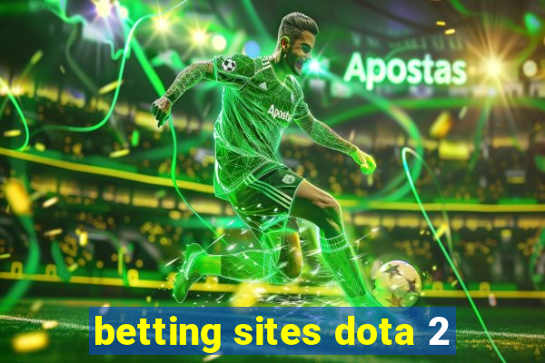 betting sites dota 2