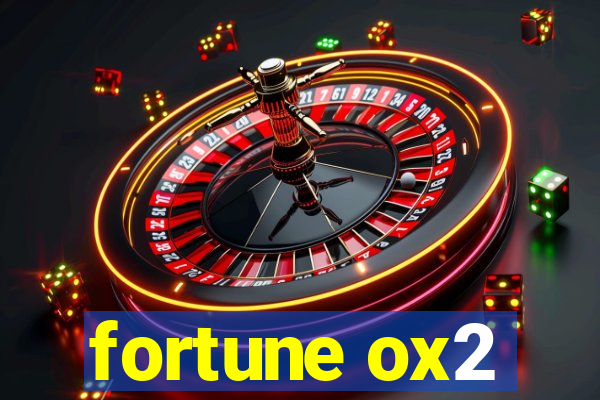 fortune ox2