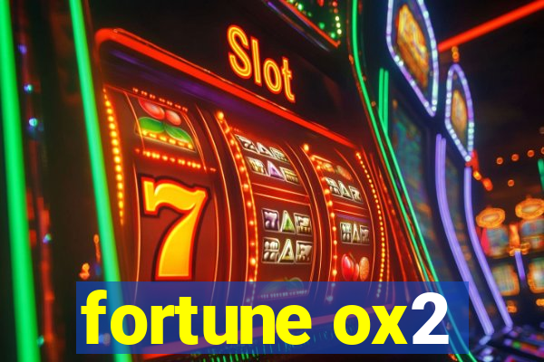 fortune ox2