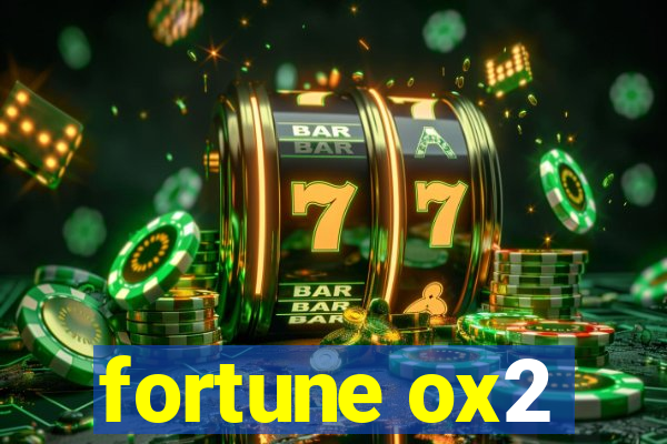 fortune ox2