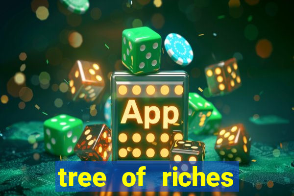 tree of riches slot machine