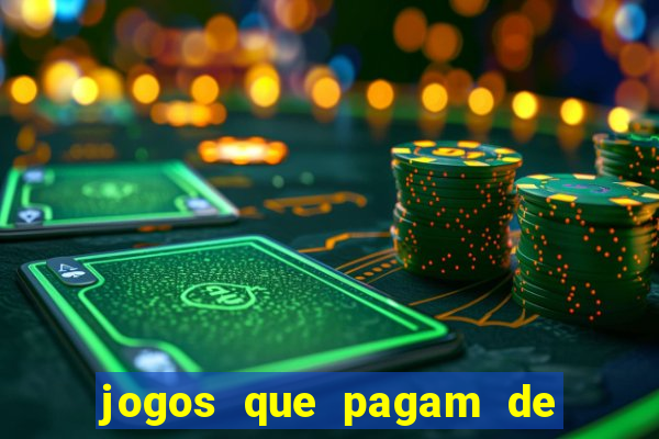 jogos que pagam de verdade sem precisar depositar