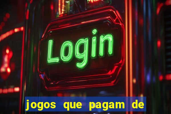 jogos que pagam de verdade sem precisar depositar