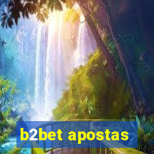 b2bet apostas