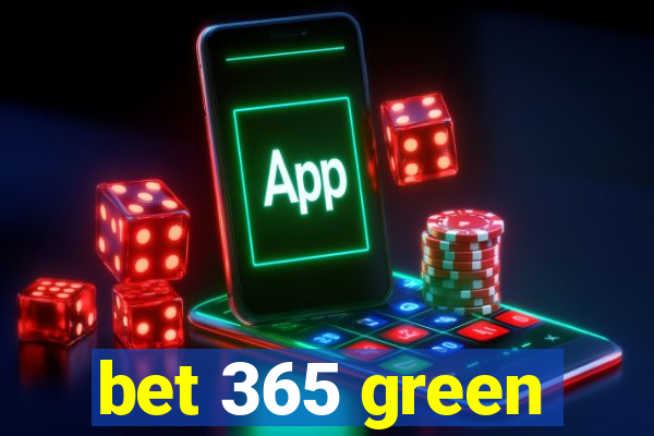 bet 365 green