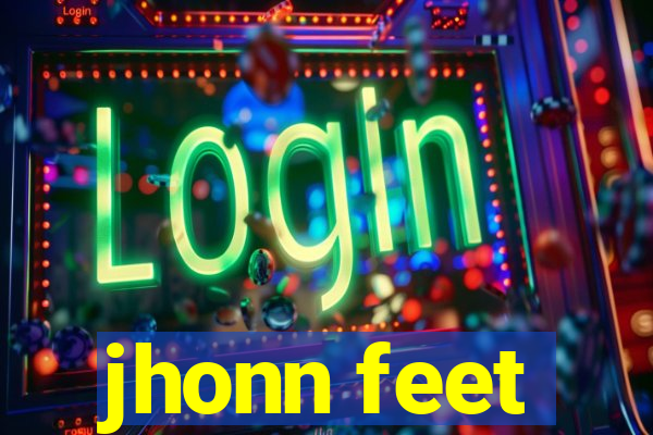 jhonn feet