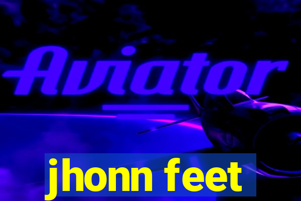 jhonn feet