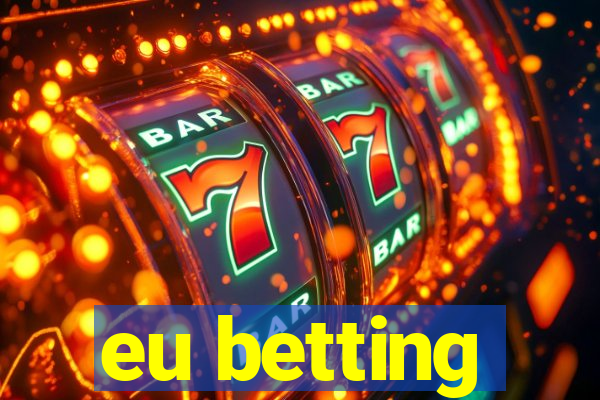 eu betting