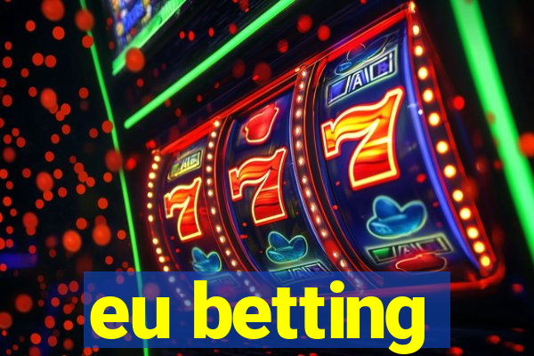 eu betting