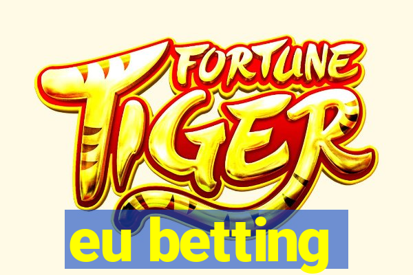 eu betting