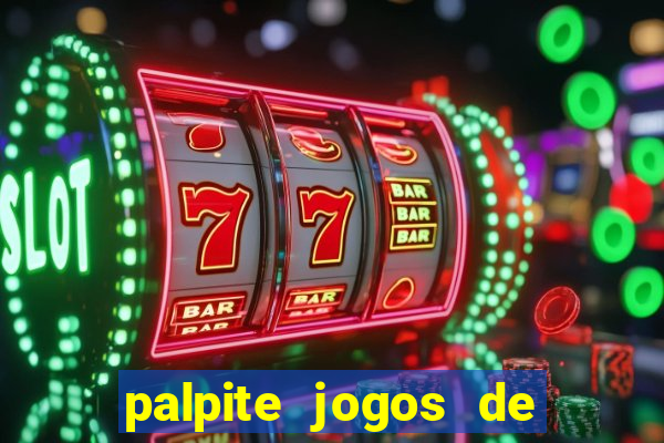 palpite jogos de futebol hoje