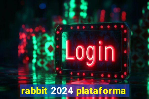 rabbit 2024 plataforma