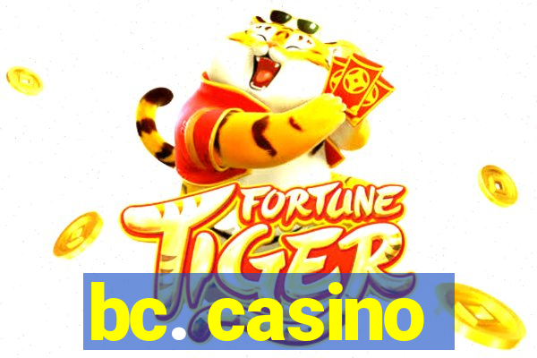 bc. casino