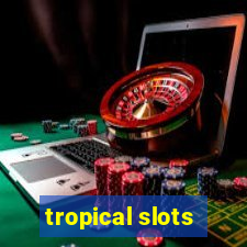 tropical slots