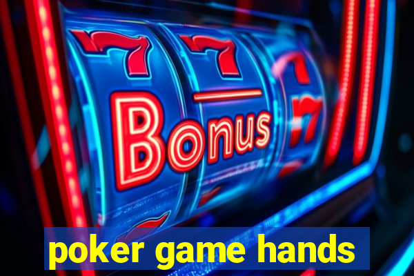 poker game hands