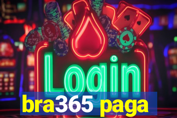 bra365 paga