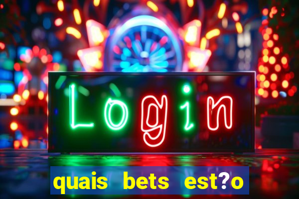 quais bets est?o sendo investigadas