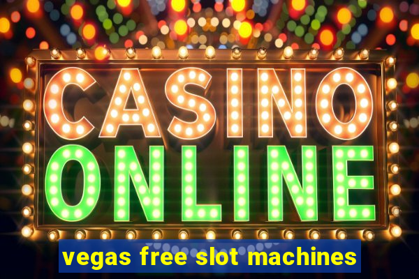 vegas free slot machines