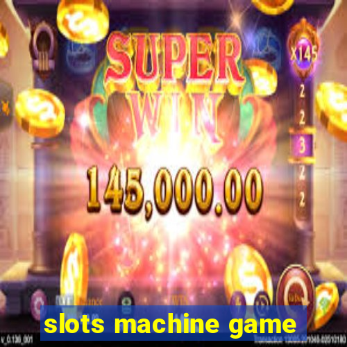 slots machine game