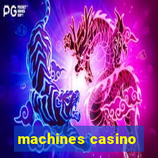 machines casino