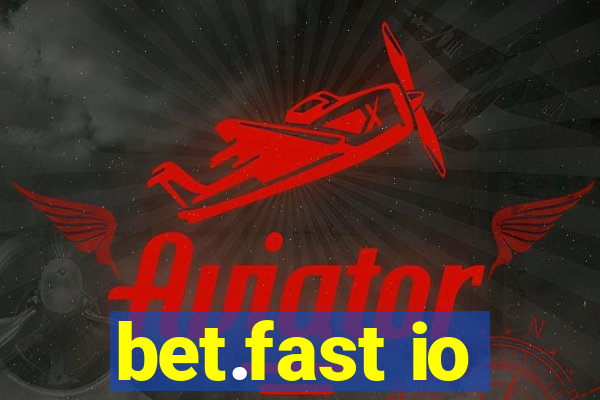 bet.fast io