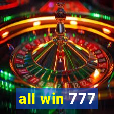 all win 777