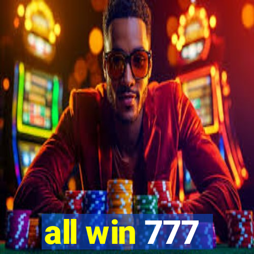 all win 777