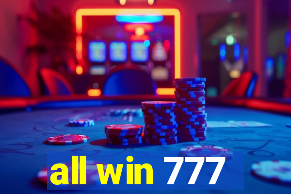 all win 777