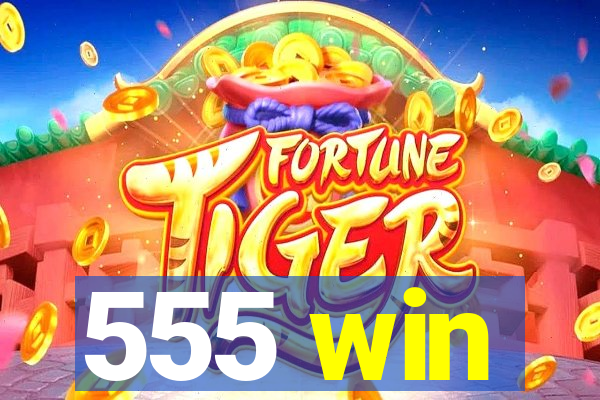 555 win