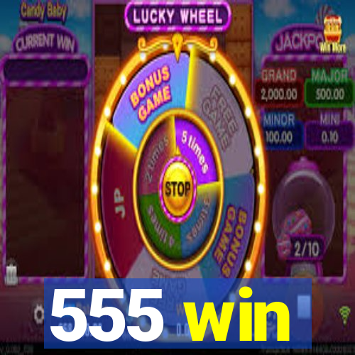 555 win