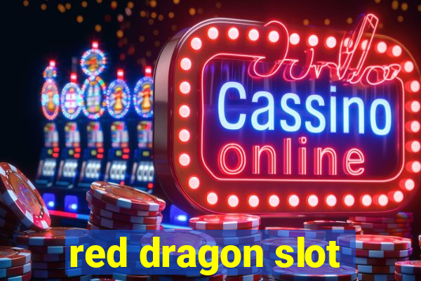 red dragon slot