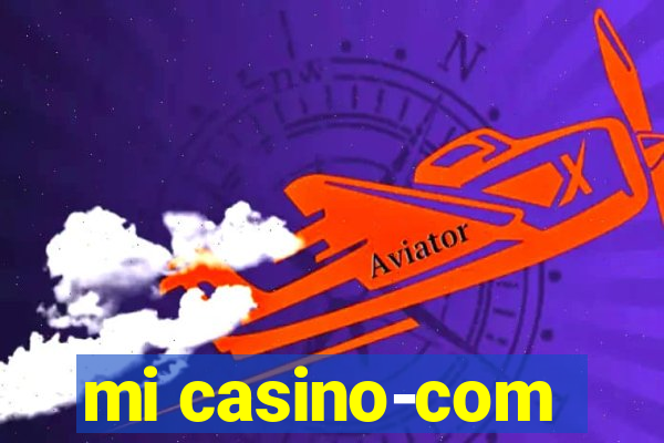 mi casino-com